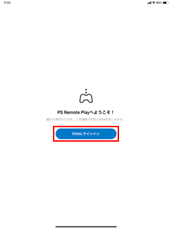 iPadの「PS Remote Play」アプリで「PSNにサインイン」をタップする